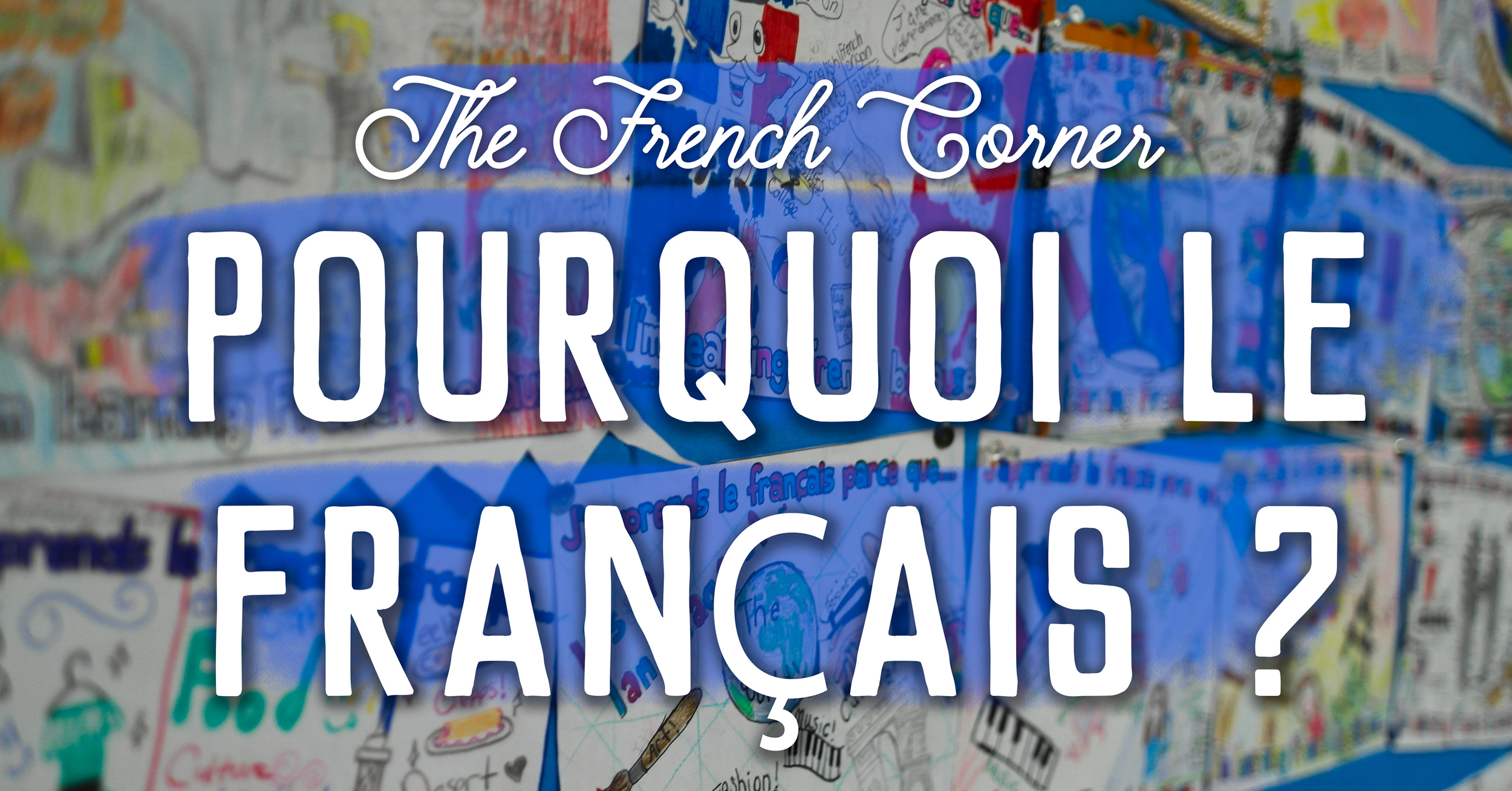 pourquoi-le-fran-ais-the-french-corner